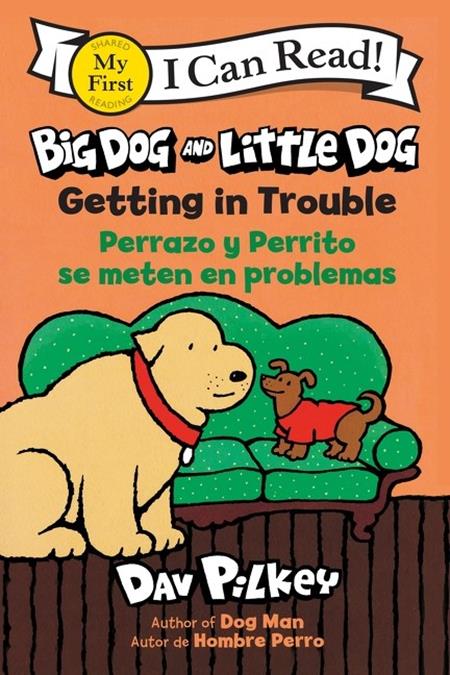 BIG DOG AND LITTLE DOG TP GETTING IN TROUBLE PERRAZO Y PERRITO SE METEN EN PROBLEMA (Bilingual Language Edition) (Bilingual Language Edition) - PREORDER