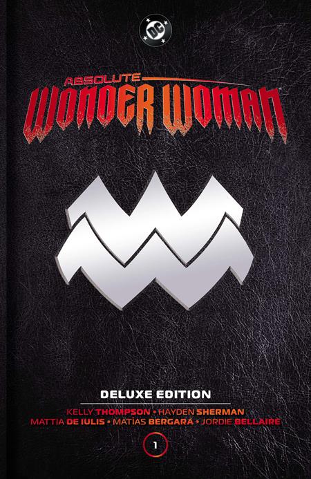 ABSOLUTE WONDER WOMAN DELUXE EDITION HC VOL 01 - PREORDER