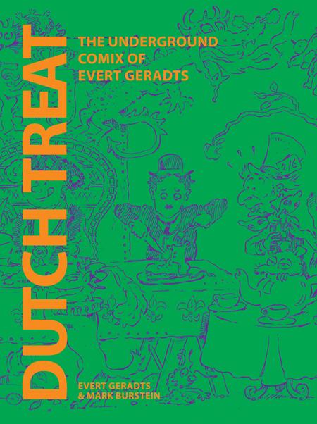 DUTCH TREAT HC THE UNDERGROUND COMIX OF EVERT GERADTS (MR) (MR) - PREORDER