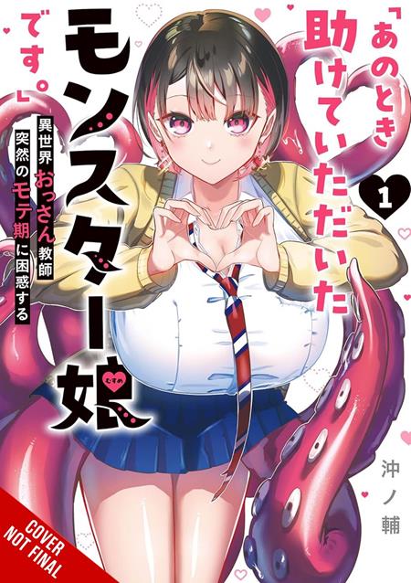 IM THAT MONSTER GIRL YOU ONCE HELPED OUT A MIDDLE-AGED TEACHER FINDS UNEXPECTED POPULARITY IN ANOTHER WORLD TP VOL 01 - PREORDER