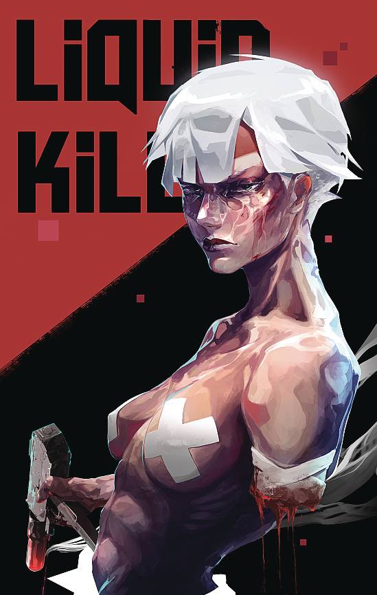 Liquid Kill #1 (CVR E 10 COPY INCV RASHEDJRS)
