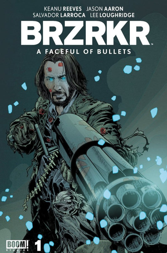 BRZRKR: A Faceful of Bullets #1 (2nd Printing Salvador Larroca)