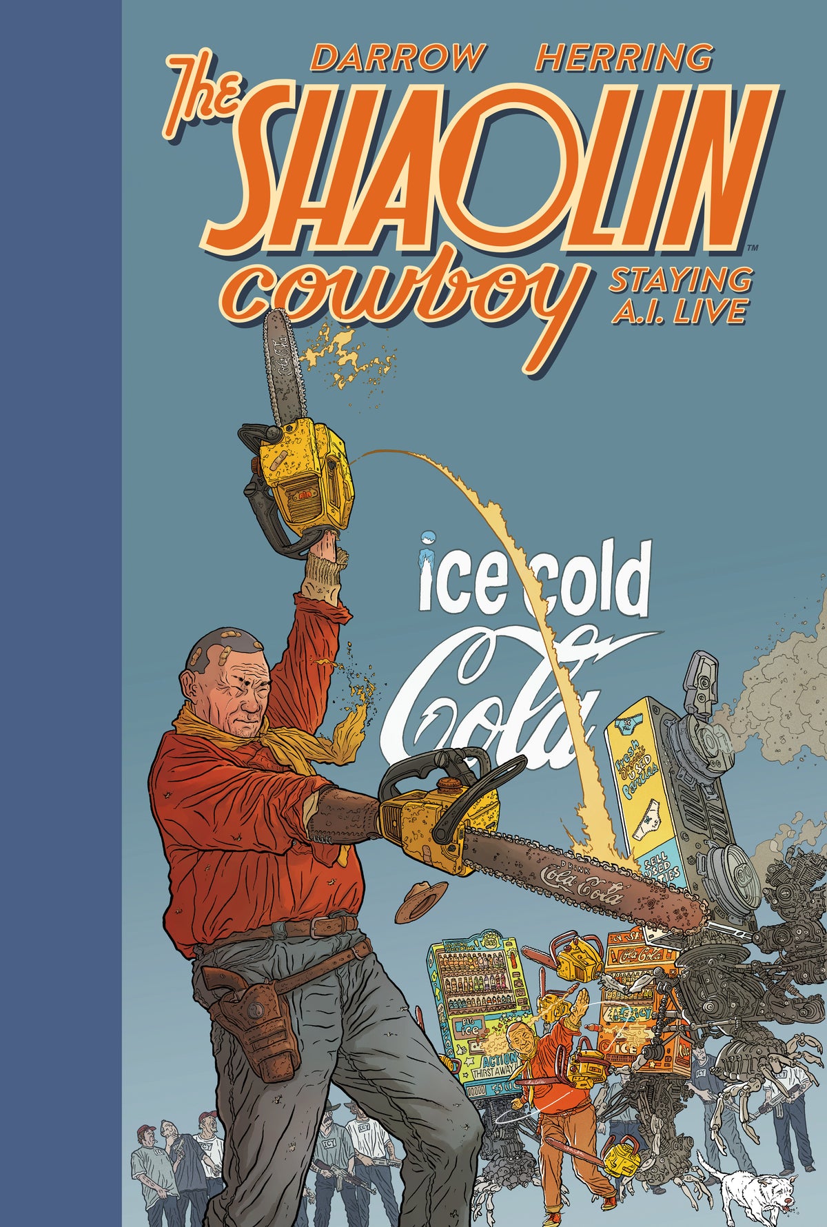 Shaolin Cowboy: Staying A.I.Live - PREORDER