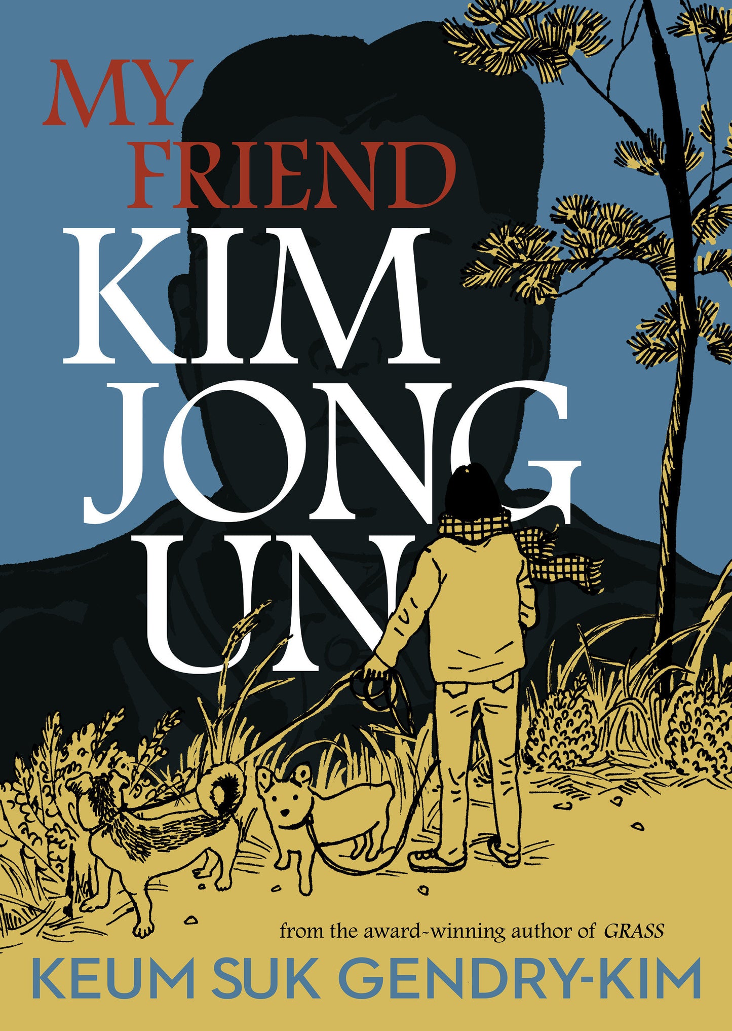 My Friend Kim Jong Un - PREORDER