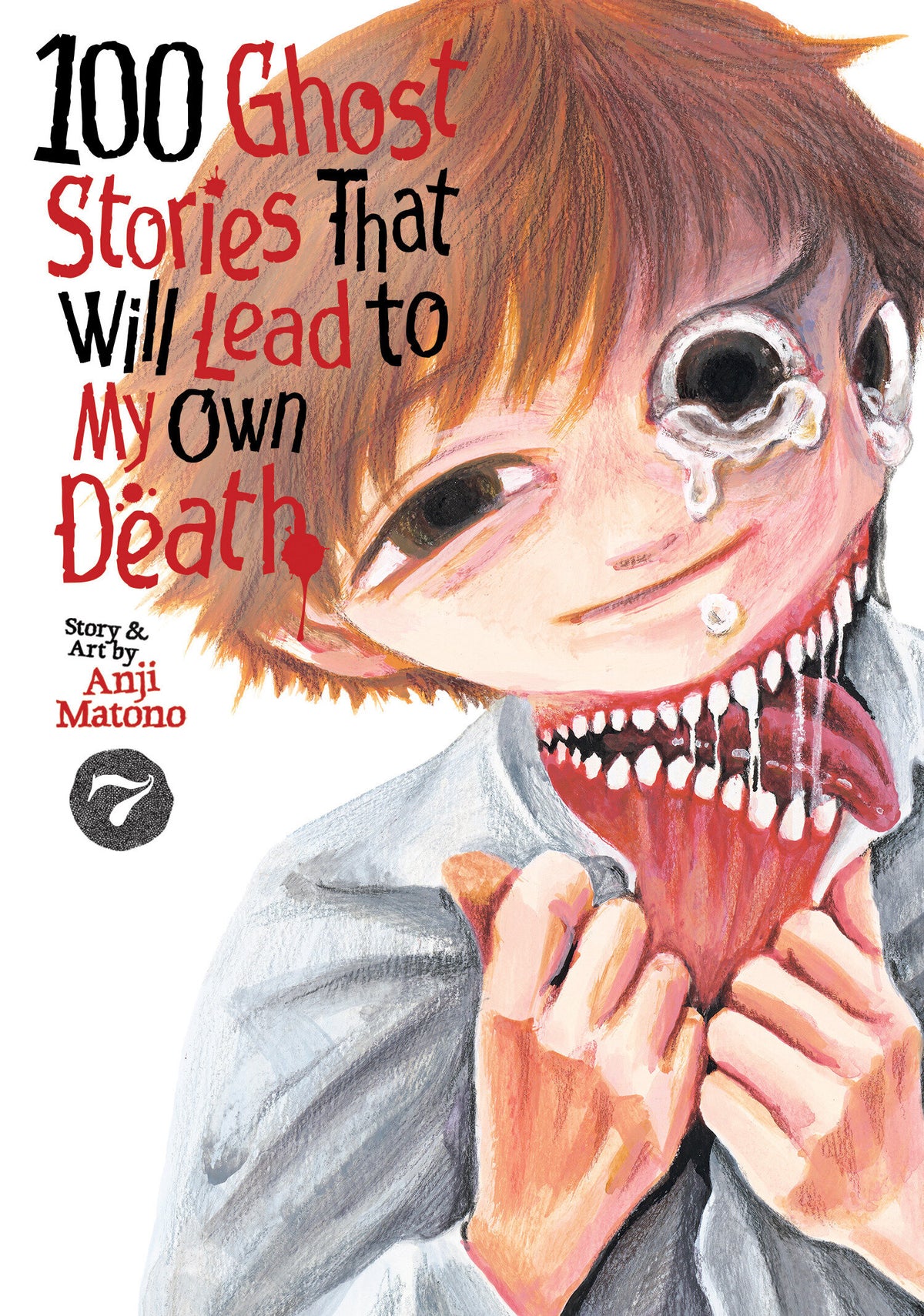 100 Ghost Stories That Will Lead to My Own Death Vol. 7 - PREORDER