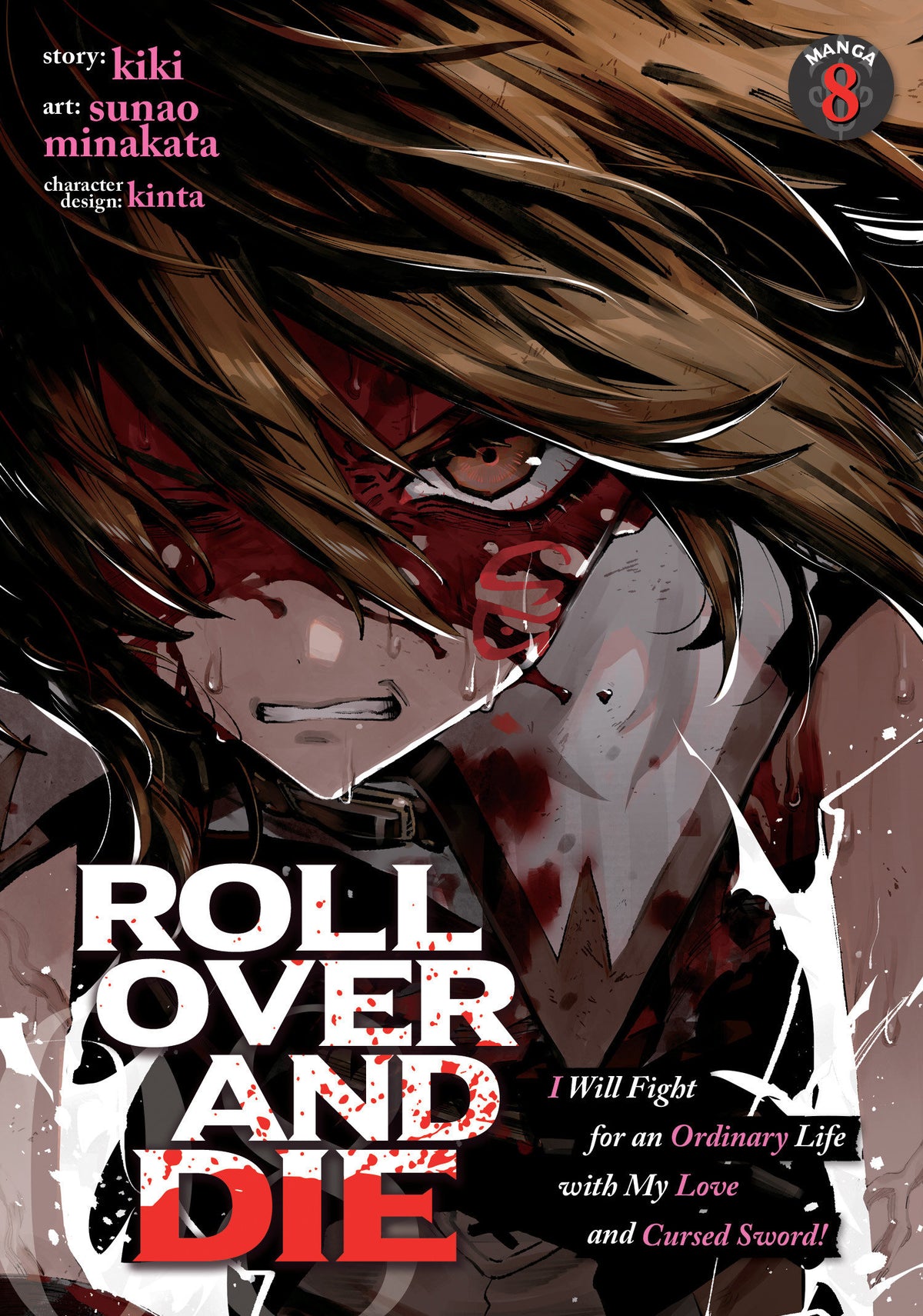 ROLL OVER AND DIE: I Will Fight for an Ordinary Life with My Love and Cursed Sword! (Manga) Vol. 8 (Manga) - PREORDER