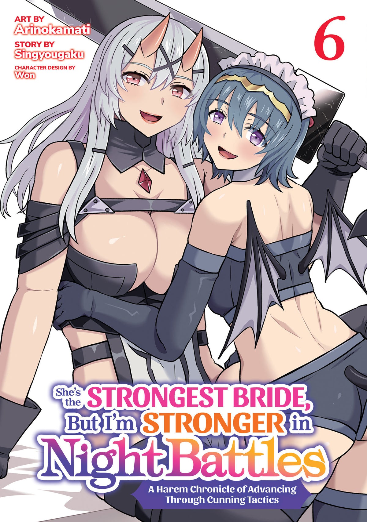 She's the Strongest Bride, But I'm Stronger in Night Battles: A Harem Chronicle of Advancing Through Cunning Tactics (Manga) Vol. 6 (Manga) - PREORDER
