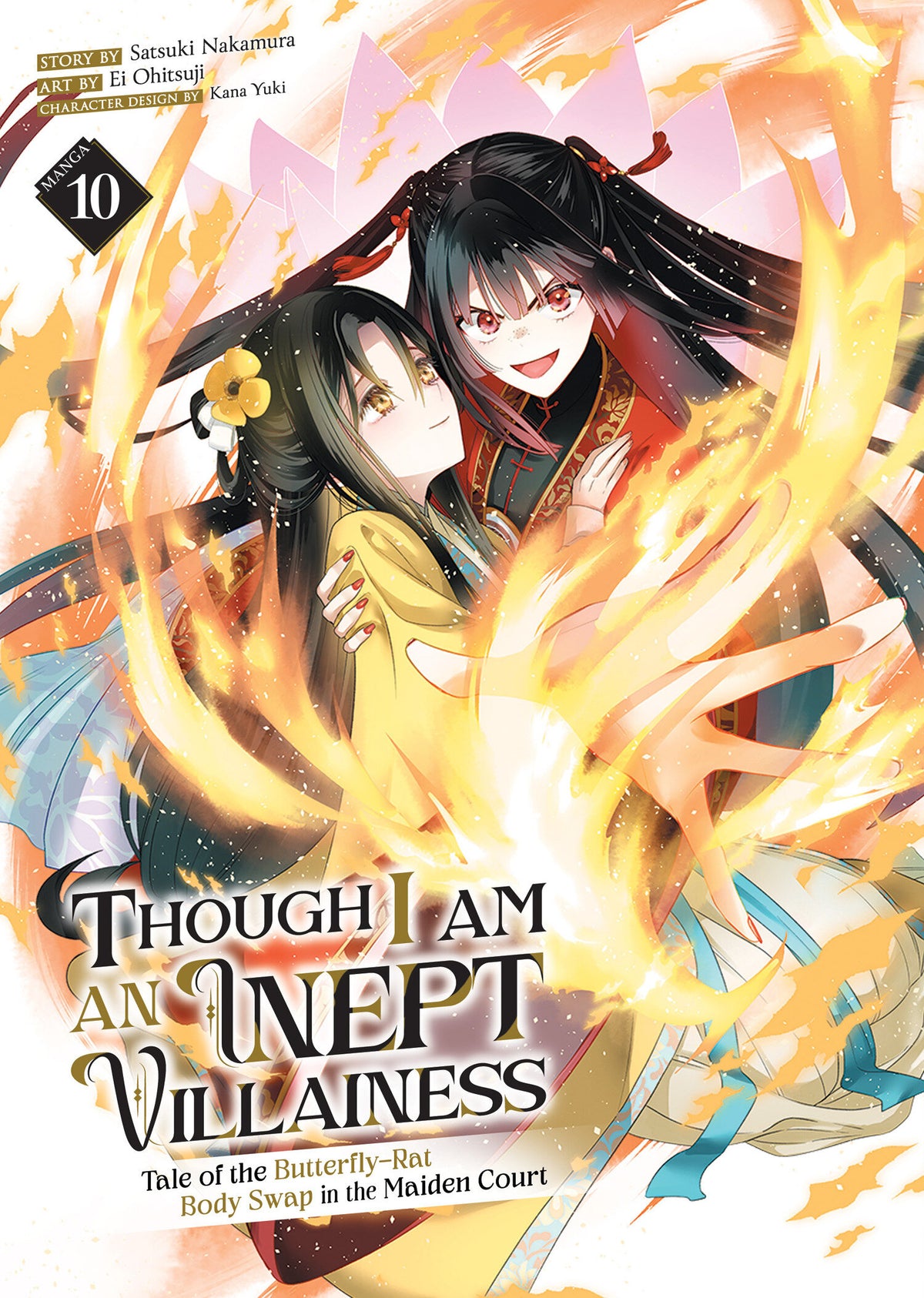 Though I Am an Inept Villainess: Tale of the Butterfly-Rat Body Swap in the Maiden Court (Manga) Vol. 10 (Manga) - PREORDER