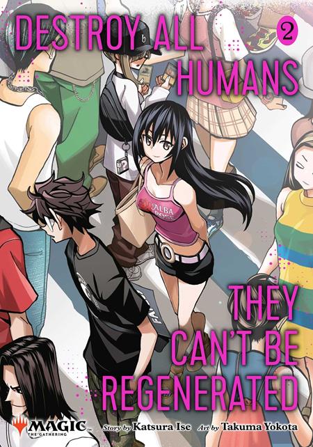 DESTROY ALL HUMANS THEY CANT BE REGENERATED A MAGIC THE GATHERING MANGA TP VOL 02 - PREORDER
