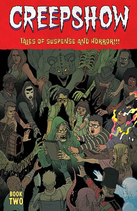 CREEPSHOW DLX ED HC BOOK 02 DIRECT MARKET EXCLUSIVE MARTIN MORAZZO & CHRIS OHALLORAN CVR (MR) (MR) - PREORDER