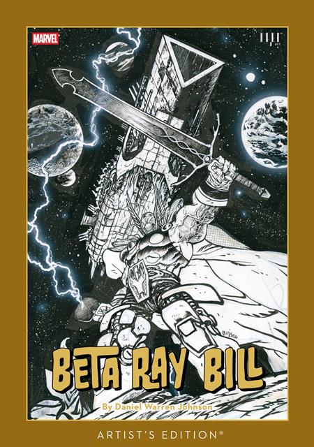 BETA RAY BILL BY DANIEL WARREN JOHNSON ARTISTS ED HC DIRECT MARKET EXCLUSIVE - PREORDER