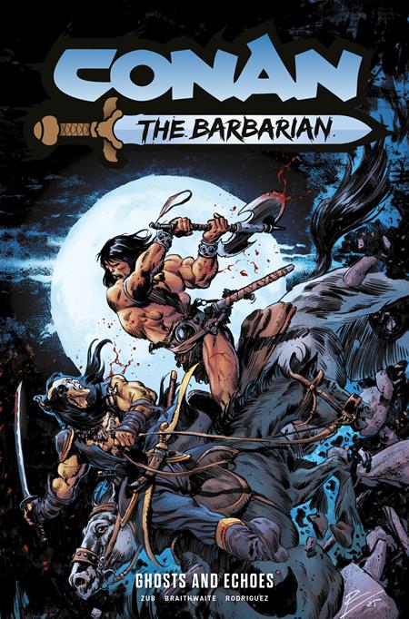 CONAN THE BARBARIAN TP VOL 08 GHOSTS AND ECHOES REGULAR EDITION ROBERTO DE LA TORRE (MR) (MR) - PREORDER