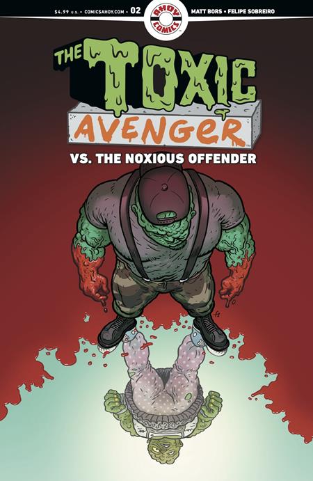 TOXIC AVENGER VS THE NOXIOUS OFFENDER #2 (OF 5) CVR B 3 COPY FELIPE SOBREIRO UNLOCK VAR (MR) - PREORDER