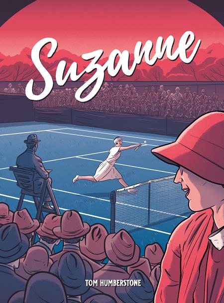 SUZANNE THE JAZZ AGE GODDESS OF TENNIS HC - PREORDER