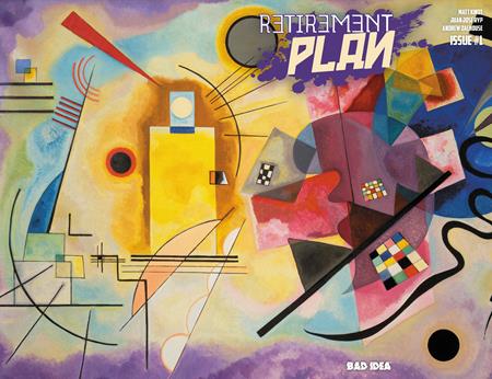 RETIREMENT PLAN #1 ((ONE SHOT) CVR B WASSILY KANDINSKY OLD MASTERS VAR) - PREORDER
