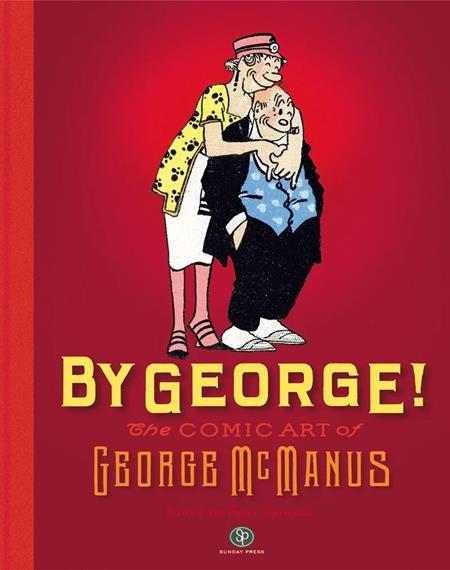 BY GEORGE HC THE COMIC ART OF GEORGE MCMANUS (MR) (MR) - PREORDER