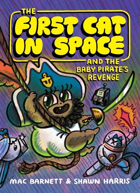 FIRST CAT IN SPACE AND THE BABY PIRATES REVENGE TP - PREORDER