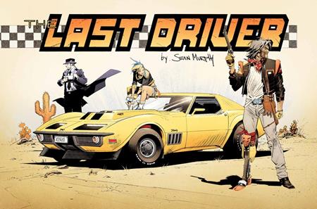 LAST DRIVER #4 ((OF 5) CVR B SEAN MURPHY SIDEWAYS VAR) - PREORDER