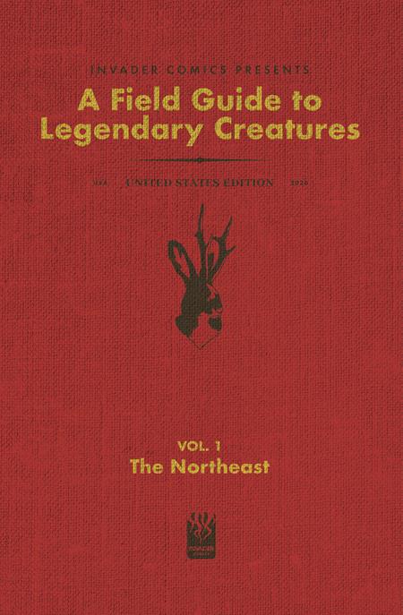 FIELD GUIDE TO LEGENDARY CREATURES OF THE UNITED STATES #1 ((OF 4) THE NORTHEAST) - PREORDER