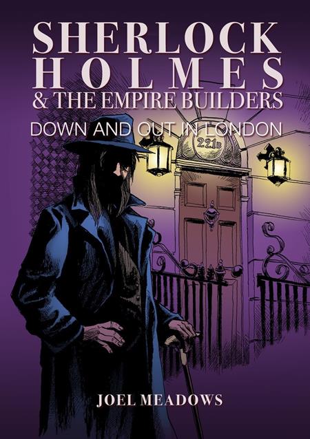 SHERLOCK HOLMES AND THE EMPIRE BUILDERS HC DOWN AND OUT IN LONDON ILLUSTRATED EDITION (MR) (MR) - PREORDER