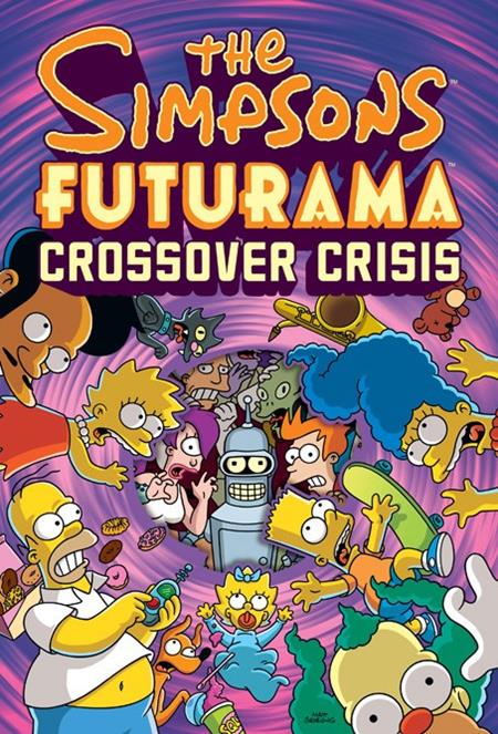 SIMPSONS FUTURAMA CROSSOVER CRISIS HC - PREORDER