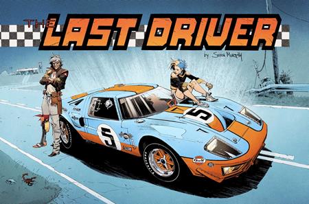 LAST DRIVER #5 ((OF 5) CVR B SEAN MURPHY VAR) - PREORDER
