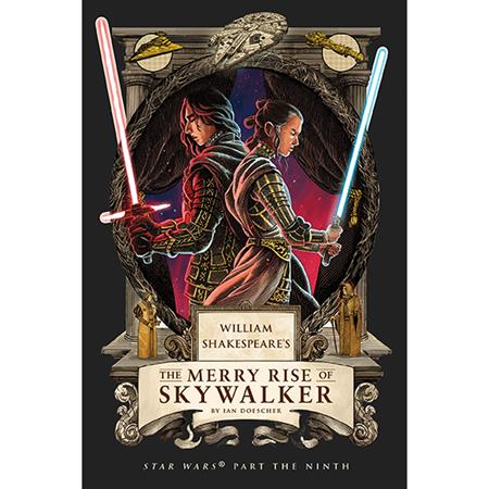 WILLIAM SHAKESPEARES STAR WARS HC THE MERRY RISE OF SKYWALKER PART THE NINTH - PREORDER