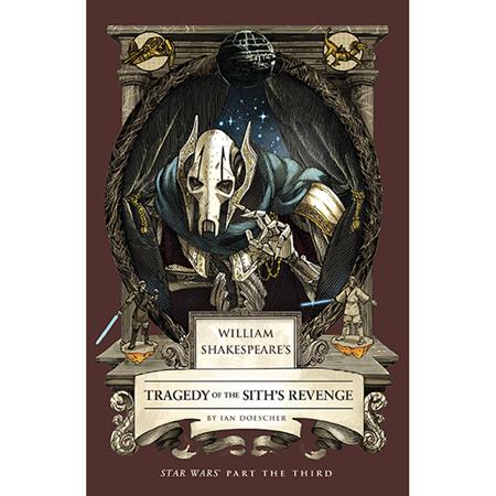 WILLIAM SHAKESPEARES STAR WARS HC TRAGEDY OF THE SITHS REVENGE PART THE THIRD - PREORDER