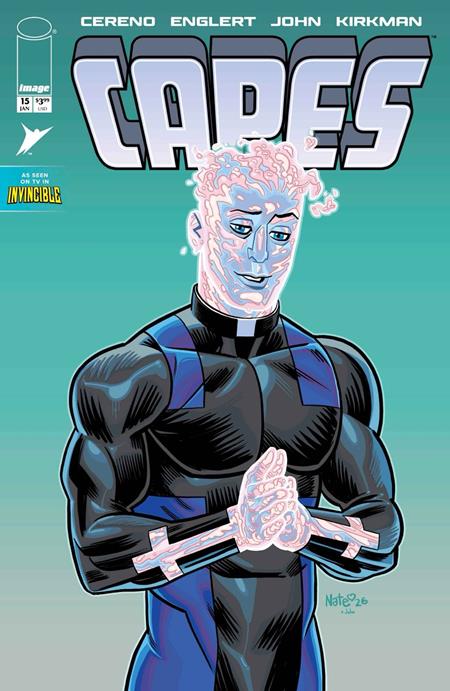 INVINCIBLE UNIVERSE CAPES #15 (CVR C NATE BELLEGARDE & JOHN VAR) - PREORDER