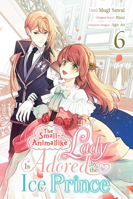 SMALL-ANIMALLIKE LADY IS ADORED BY THE ICE PRINCE TP VOL 06 - PREORDER