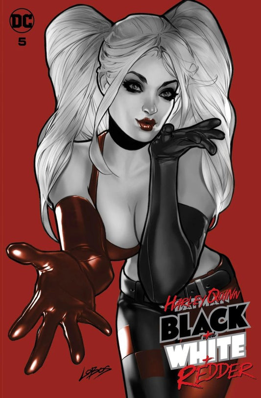 Harley Quinn: Black + White + Redder #5 (616 Comics / Unknown Comics / Comic Traders / Fandom Comic Shop Lobos Variant)