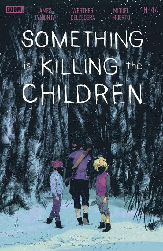 Something Is Killing the Children #47