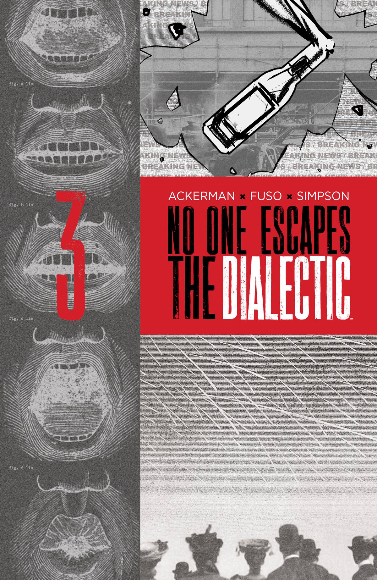 No One Escapes the Dialectic #3 (B Variant (Dressed, Design)) - PREORDER