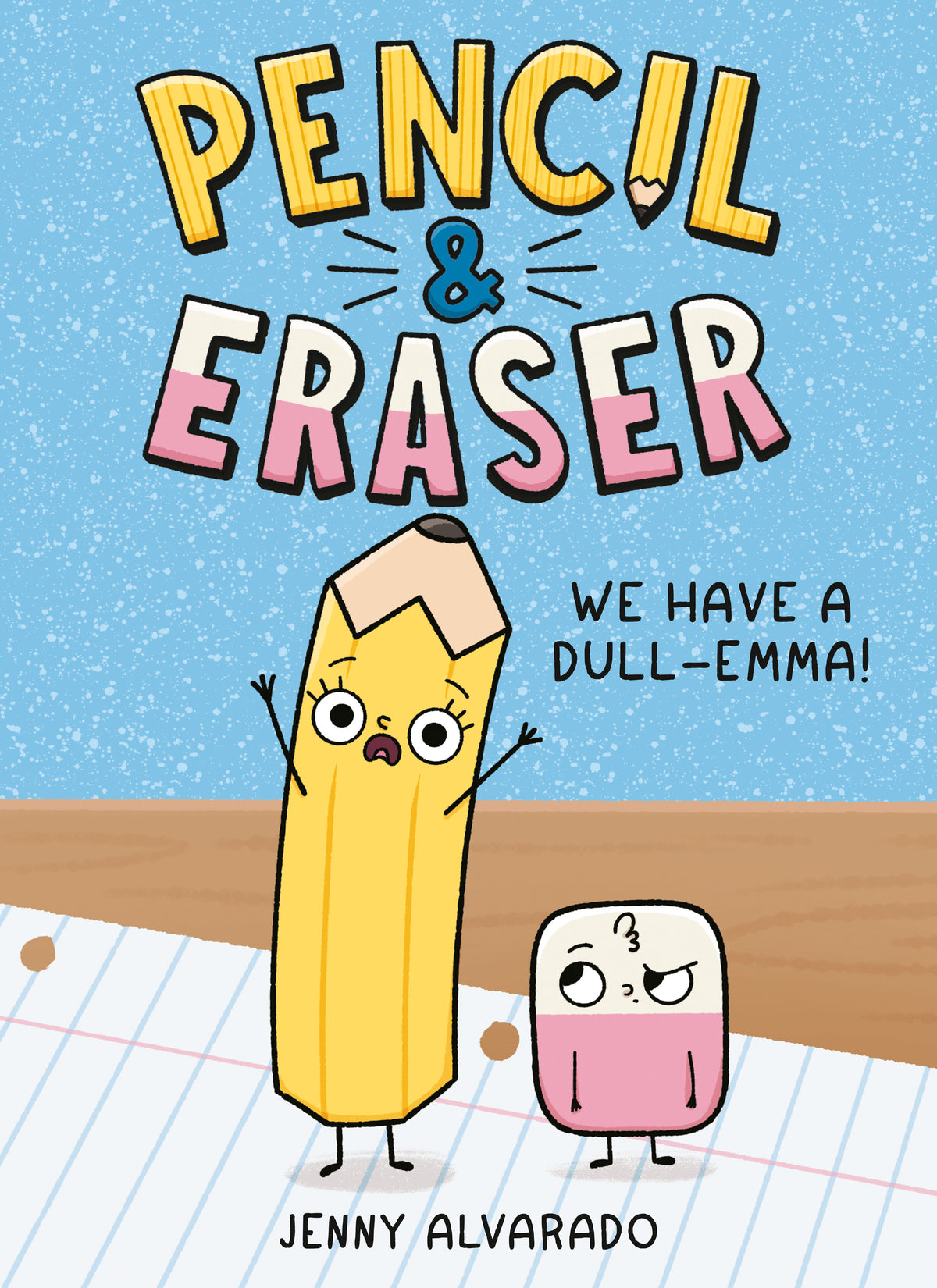 Pencil & Eraser: We Have a Dull-Emma! - PREORDER