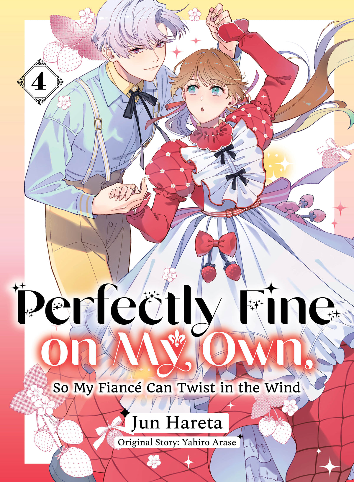 Perfectly Fine on My Own, So My Fiancé Can Twist in the Wind 4 - PREORDER