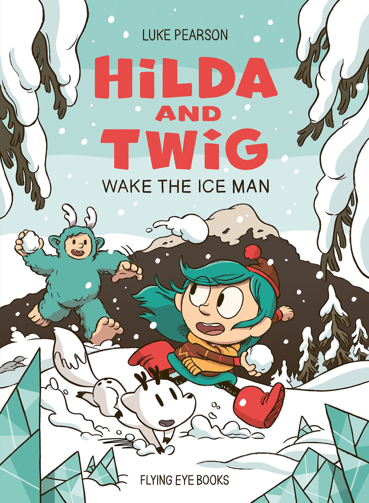 Hilda and Twig Wake the Ice Man - PREORDER