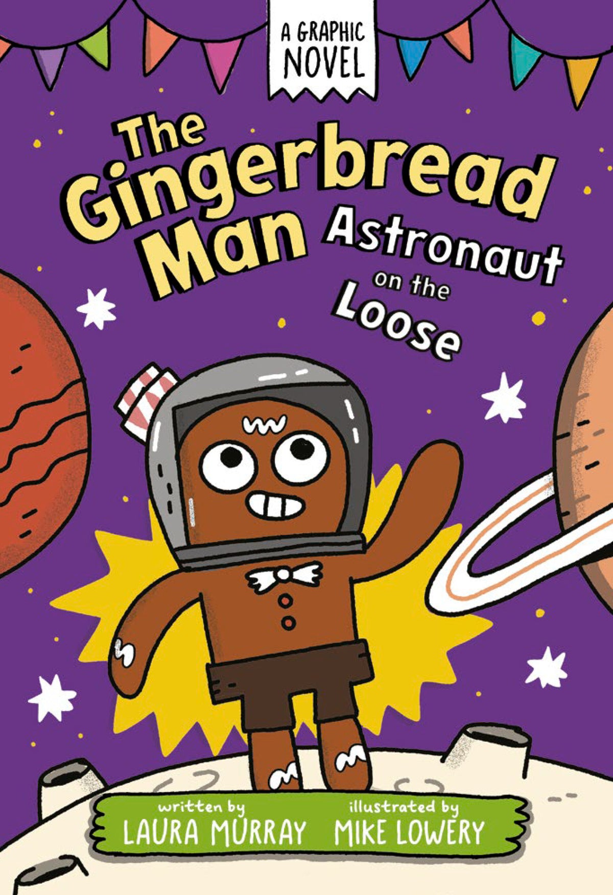 The Gingerbread Man: Astronaut on the Loose: A Graphic Novel - PREORDER
