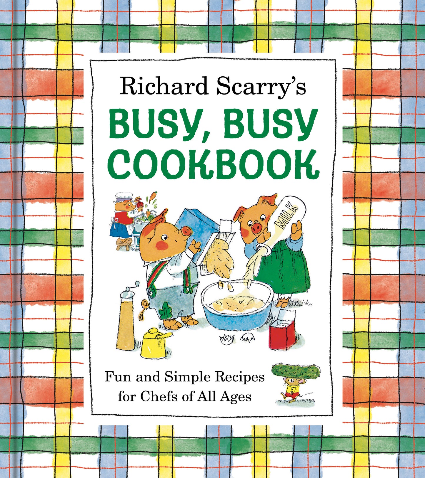 Richard Scarry's Busy, Busy Cookbook - PREORDER