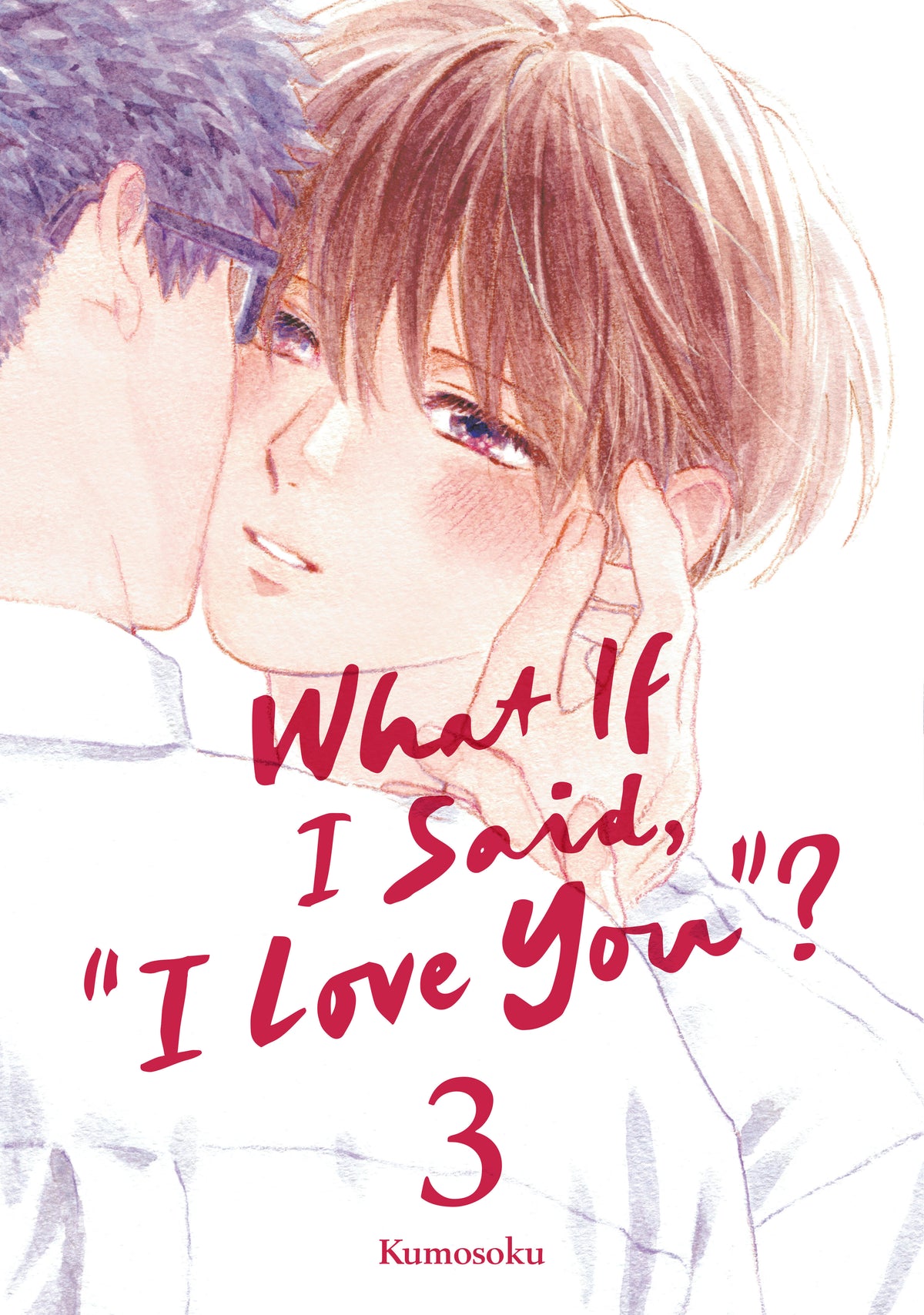 What If I Said, "I Love You"? 3 - PREORDER