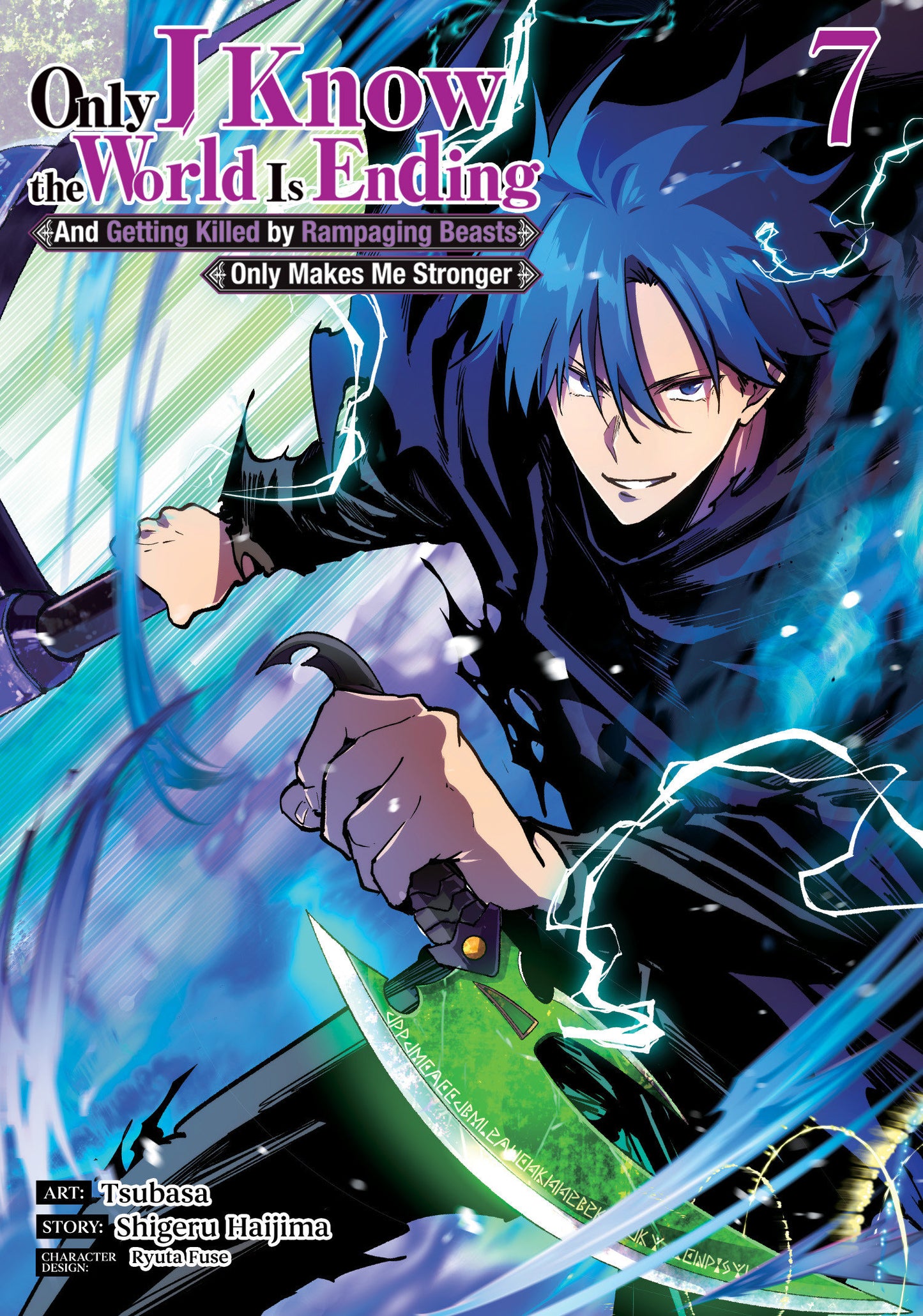 Only I Know the World Is Ending and Getting Killed by Rampaging Beasts Only Makes Me Stronger (Manga) Vol. 7 (Manga) - PREORDER