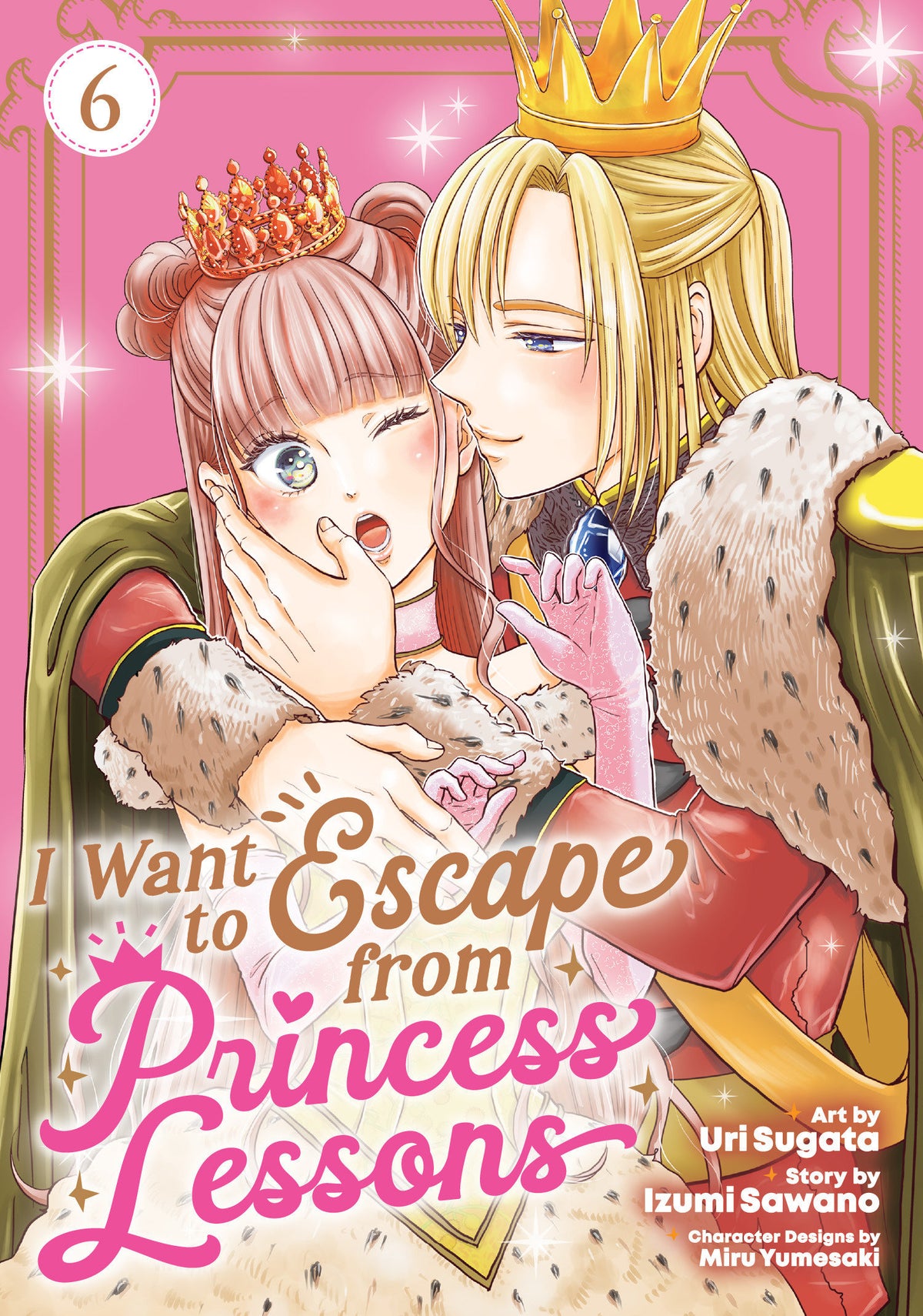 I Want to Escape from Princess Lessons (Manga) Vol. 6 (Manga) - PREORDER
