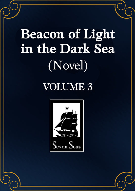 Beacon of Light in the Dark Sea (Novel) Vol. 3 (Novel) - PREORDER