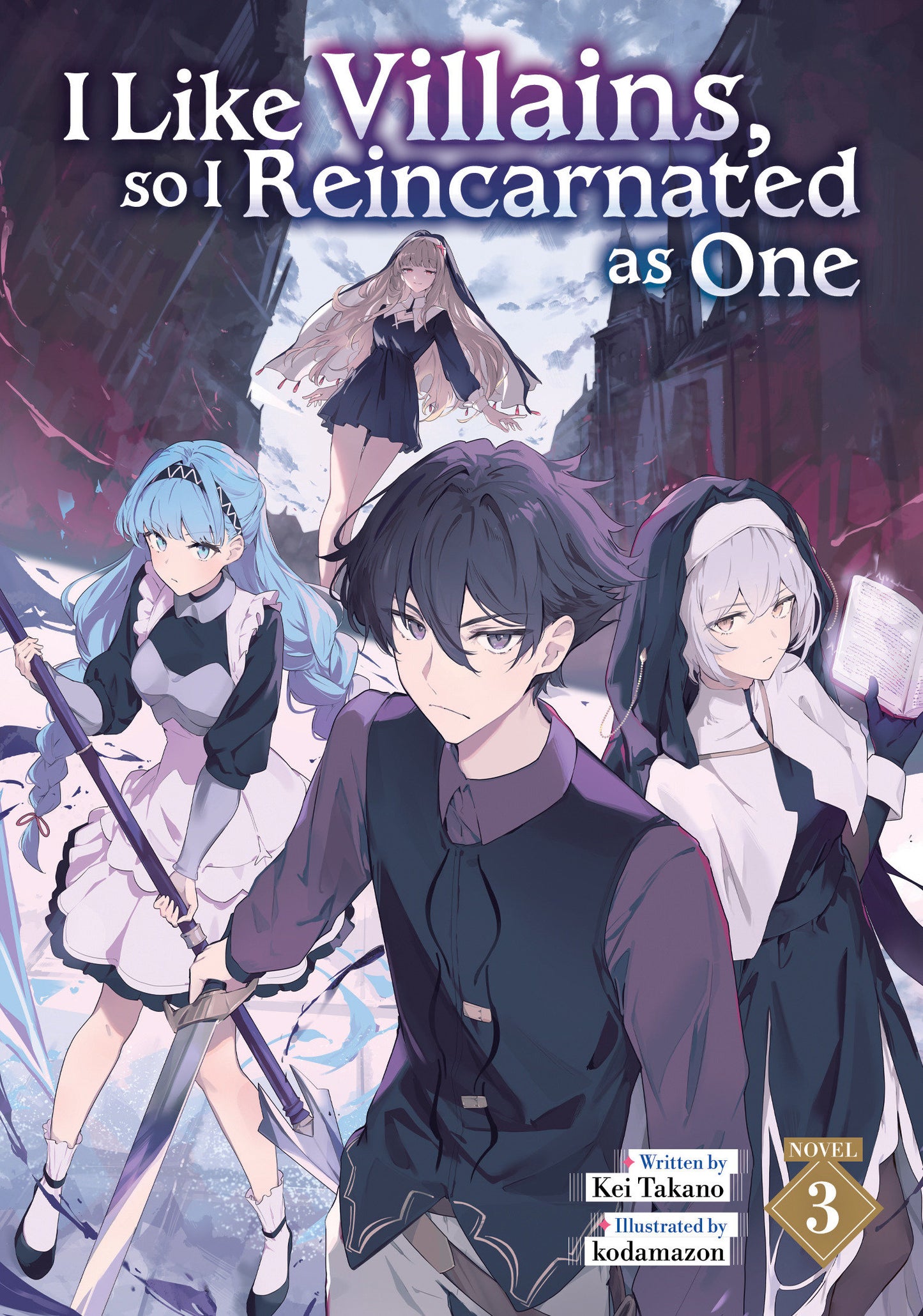 I Like Villains, so I Reincarnated as One (Light Novel) Vol. 3 (Light Novel) - PREORDER