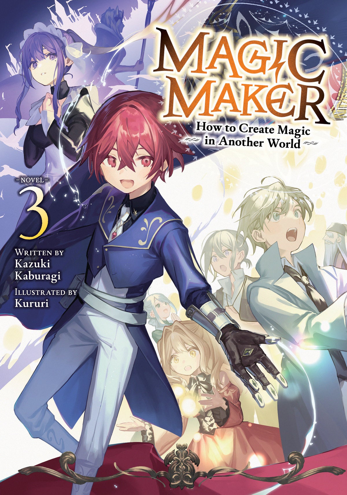Magic Maker: How to Create Magic in Another World (Light Novel) Vol. 3 (Light Novel) - PREORDER