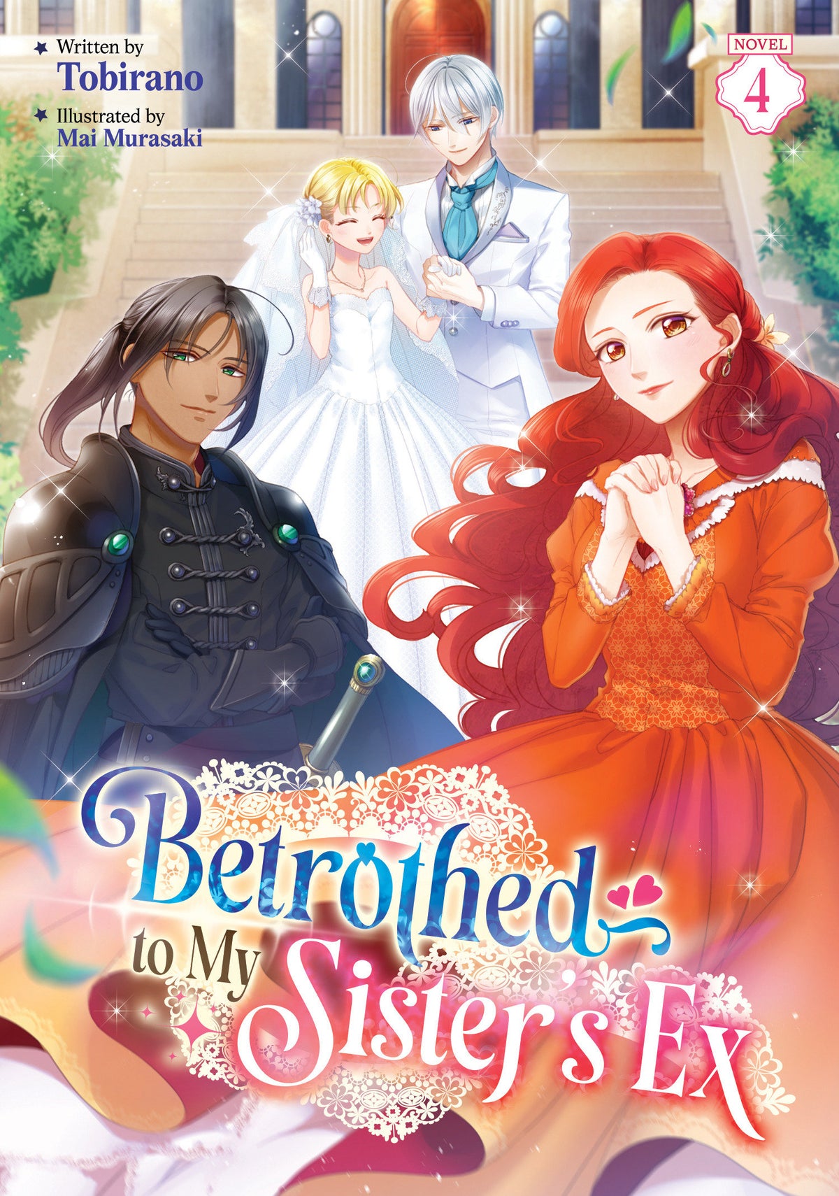 Betrothed to My Sister's Ex (Light Novel) Vol. 4 (Light Novel) - PREORDER