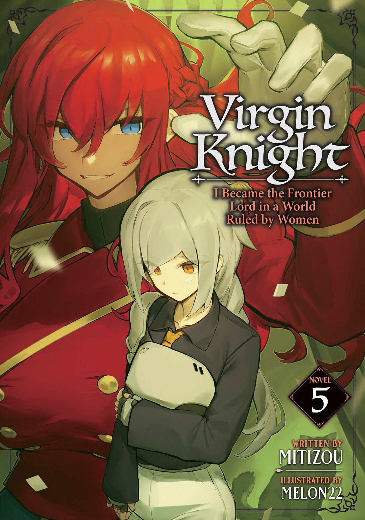 Virgin Knight: I Became the Frontier Lord in a World Ruled by Women (Light Novel) Vol. 5 (Light Novel) - PREORDER