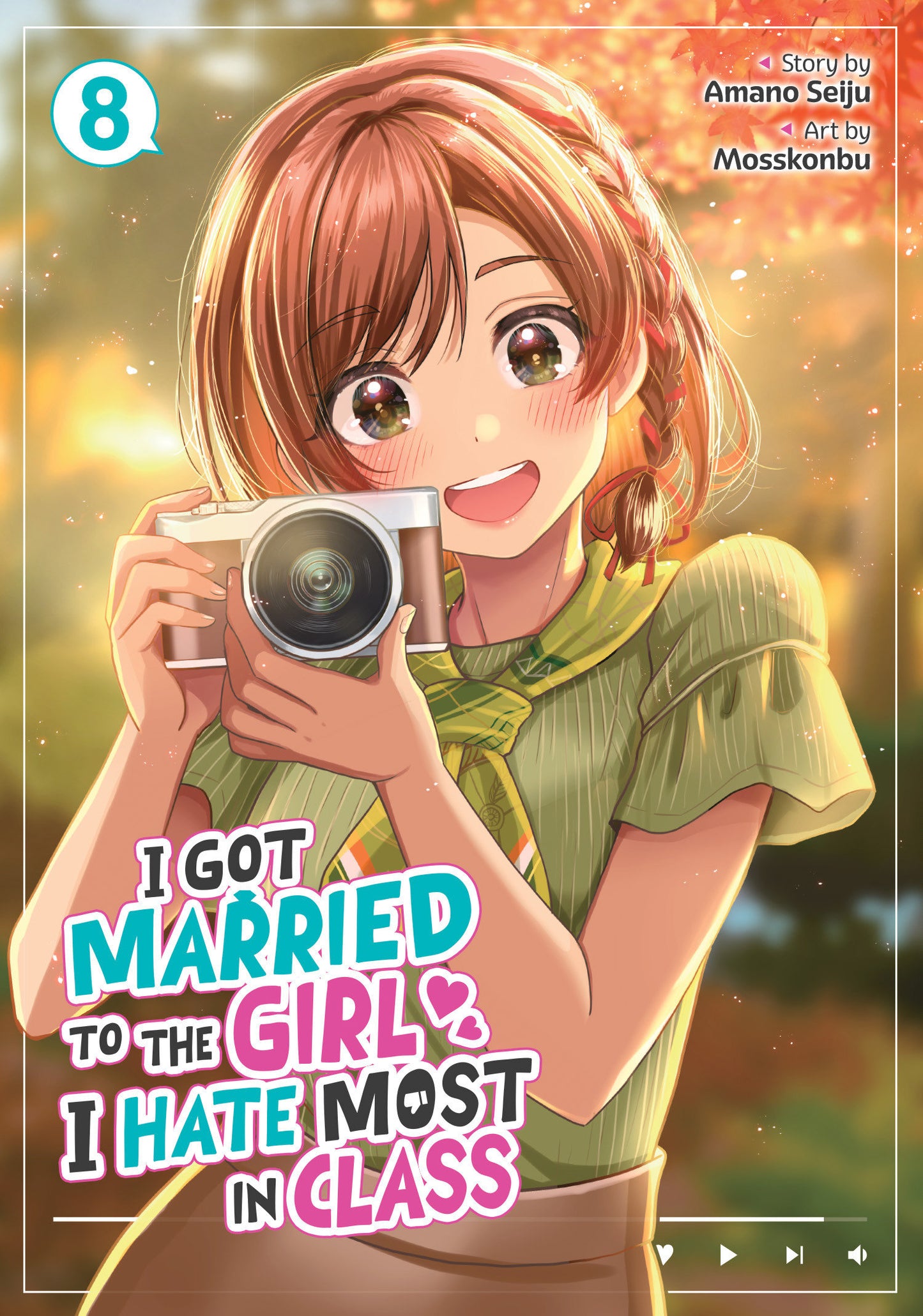 I Got Married to the Girl I Hate Most in Class (Manga) Vol. 8 (Manga) - PREORDER