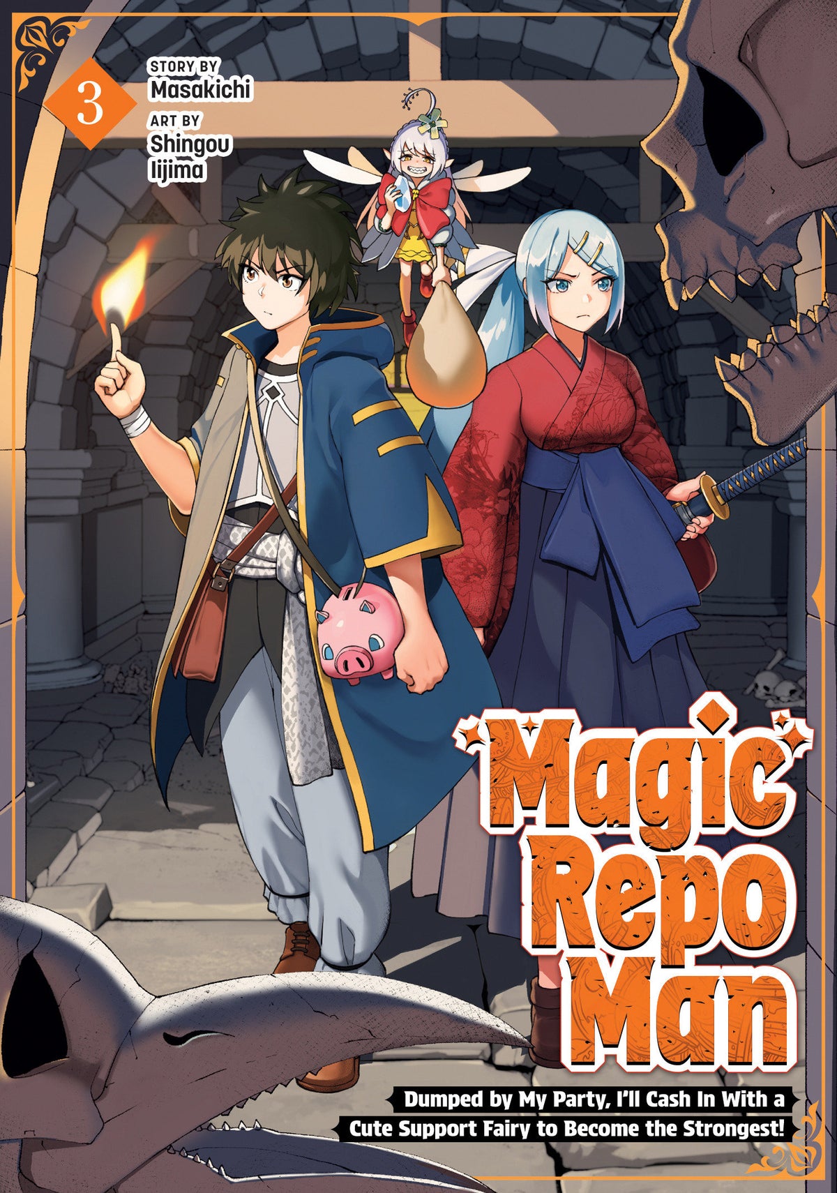 Magic Repo Man: Dumped by My Party, I'll Cash In With a Cute Support Fairy to Become the Strongest! Vol. 3 - PREORDER