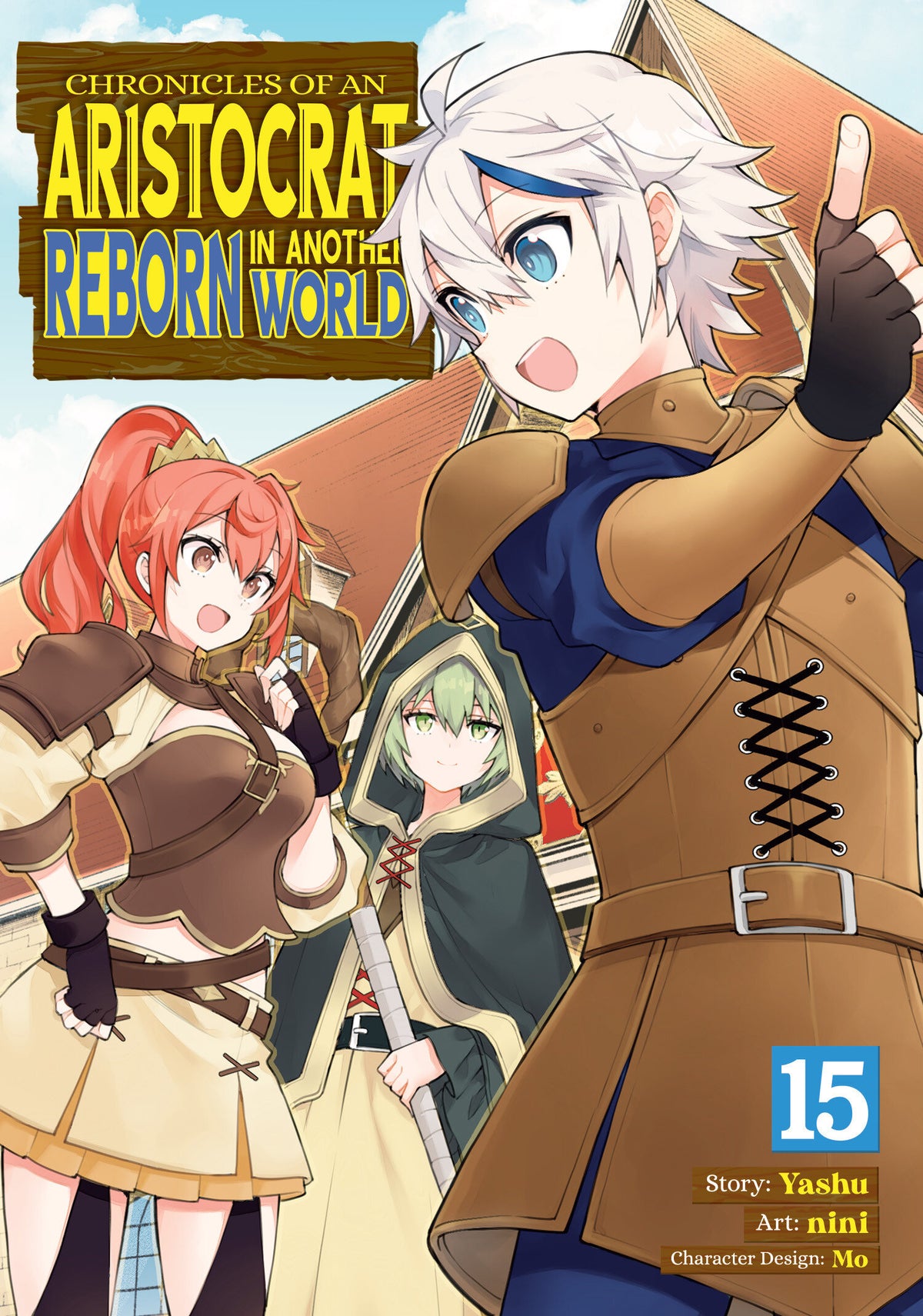 Chronicles of an Aristocrat Reborn in Another World (Manga) Vol. 15 (Manga) - PREORDER