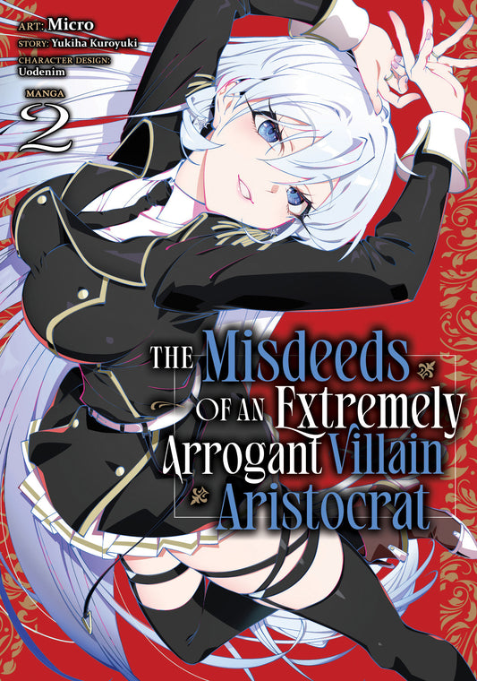 The Misdeeds of an Extremely Arrogant Villain Aristocrat (Manga) Vol. 2 (Manga) - PREORDER